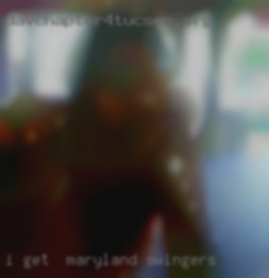 I get Maryland swingers  impatient with fools.