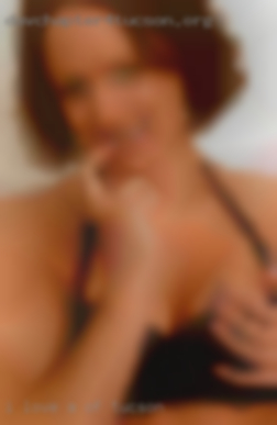 I love a hairy  pussy of Tucson and big tits.