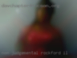 Non judgemental Rockford, IL pervert like myself.
